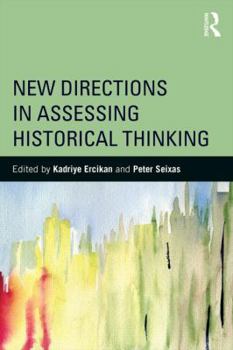 Paperback New Directions in Assessing Historical Thinking Book