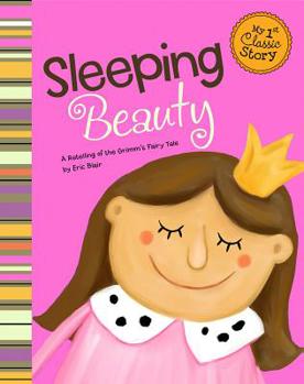 Paperback Sleeping Beauty: A Retelling of the Grimm's Fairy Tale Book