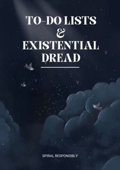 Paperback To-Do Lists & Existential Dread: Spiral Responsibly Book