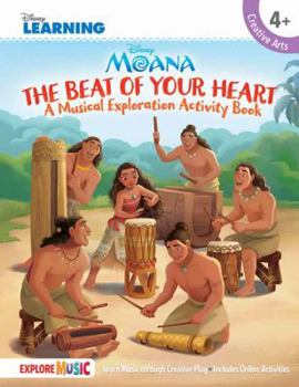 Hardcover Moana - The Beat of Your Heart: A Musical Exploration Activity Book Disney Learning Book