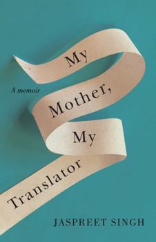 Paperback My Mother, My Translator Book