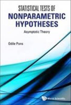 Hardcover Statistical Tests of Nonparametric Hypotheses: Asymptotic Theory Book