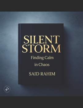 Paperback Silent Storm: Finding Calm in Chaos Book