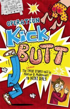 Operation Kick Butt (Alistair D'Arcy Mcdermott)