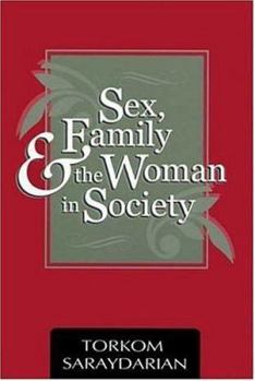 Sex, Family, and the Woman in Society