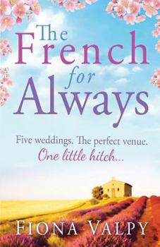 The French For Always - Book #2 of the Escape to France