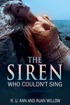 Paperback The Siren Who Couldn't Sing Book