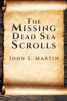 Paperback The Missing Dead Sea Scrolls Book