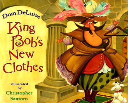 Hardcover King Bob's New Clothes Book