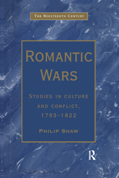 Paperback Romantic Wars: Studies in Culture and Conflict, 1793-1822 Book