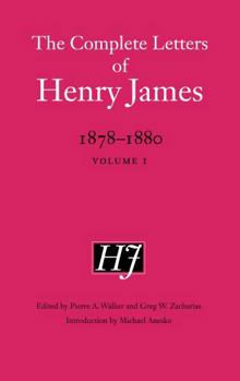 The Complete Letters of Henry James, 1878-1880: Volume 1 - Book  of the Complete Letters of Henry James
