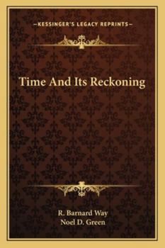 Paperback Time And Its Reckoning Book