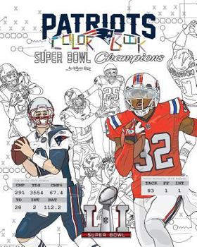 Paperback New England Patriots 2017 Super Bowl Champions: The Ultimate Football Coloring, Activity and Stats Book for Adults and Kids Book