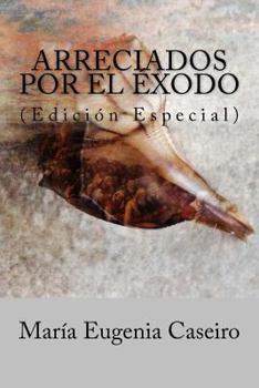 Paperback Arreciados por el exodo [Spanish] Book