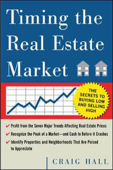 Paperback Timing the Real Estate Market: How to Buy Low and Sell High in Real Estate Book