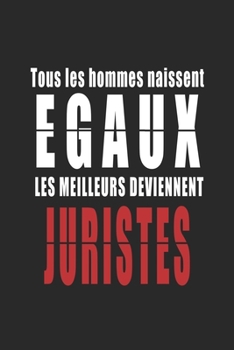 Tous Les Hommes naissent Egaux, Les Meilleurs deviennent Luthiers carnet de notes: Carnet de note pour les Luthiers cadeaux pour un ami, une amie,  un ... quelqu'un de la famille (French Edition)