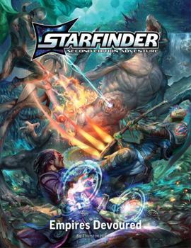 Paperback Starfinder Second Edition Playtest Adventure: Empires Devoured (S2) Book