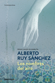 Los nombres del aire/ The Names of the Air (Spanish Edition)