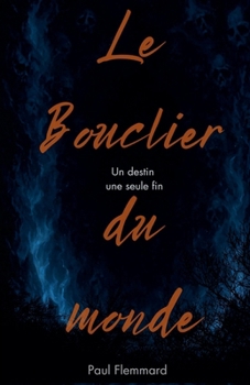 Paperback Le bouclier du monde [French] Book