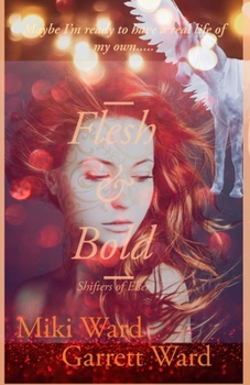 Paperback Flesh and Bold: Shifters of Elser Book