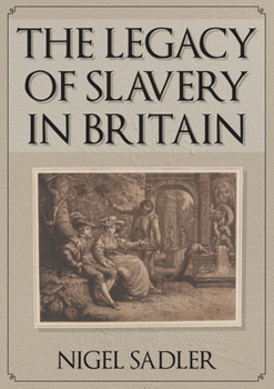 Paperback The Legacy of Slavery in Britain Book