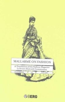 Hardcover Mallarme on Fashion: A Translation of the Fashion Magazine La Derniere Mode, with Commentary Book