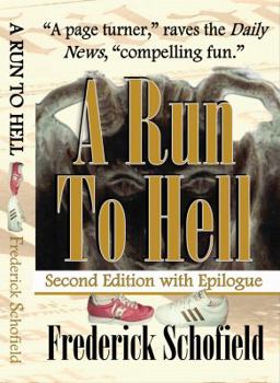 Paperback A Run to Hell: Second Edition with Epilogue Book