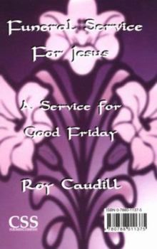 Paperback Funeral Service for Jesus & He is Not Here: A Service for Good Friday/An Easter Sunrise Service Book