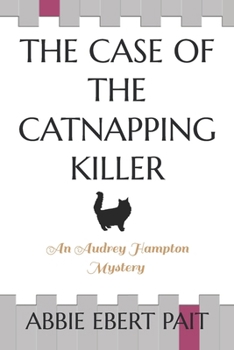 Paperback The Case of the Catnapping Killer: An Audrey Hampton Mystery Book