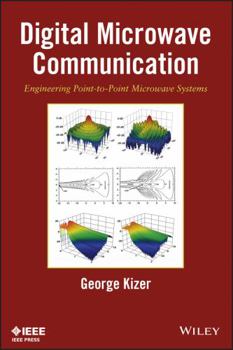 Hardcover Digital Microwave Communication: Engineering Point-To-Point Microwave Systems Book