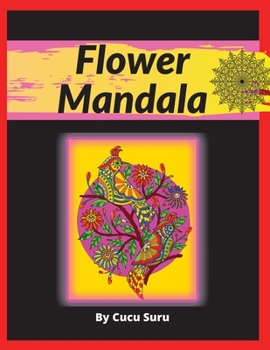 Flower Mandala: For Adults