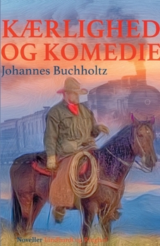 Paperback K?rlighed og Komedie [Danish] Book