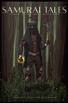 Paperback Samurai Tales: Legend of The Great Black Bear Book