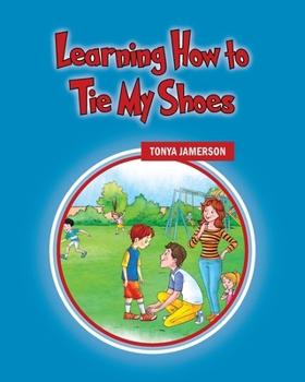 Paperback Learning How to Tie My Shoes Book