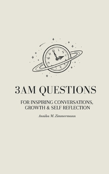 Paperback 3am Questions: For Inspiring Conversations, Growth & Self Reflection Book