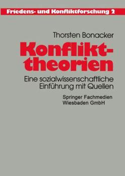 Paperback Konflikttheorien: Eine Sozialwissenschaftliche Einführung Mit Quellen [German] Book