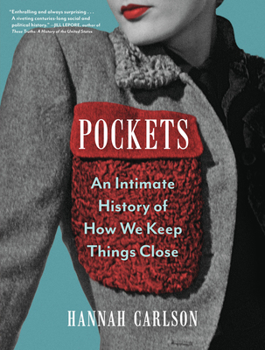 Hardcover Pockets: An Intimate History of How We Keep Things Close Book
