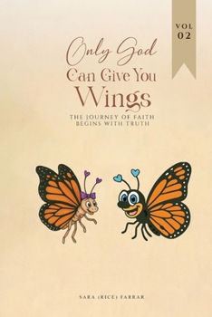 Paperback Only God Can Give You Wings (Volume 2) Book