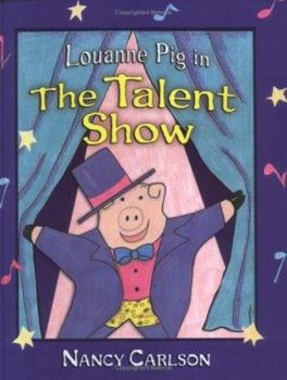 Louanne Pig In The Talent Show - Book  of the Louanne Pig