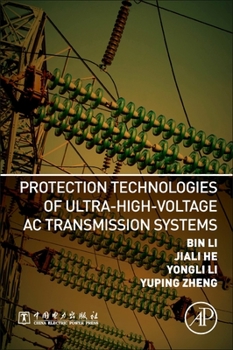 Paperback Protection Technologies of Ultra-High-Voltage AC Transmission Systems Book