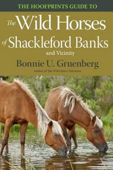 Paperback The Hoofprints Guide to the Wild Horses of Shackleford Banks and Vicinity Book