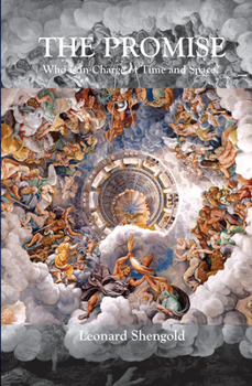 Hardcover The Promise: Who is in Charge of Time and Space? Book