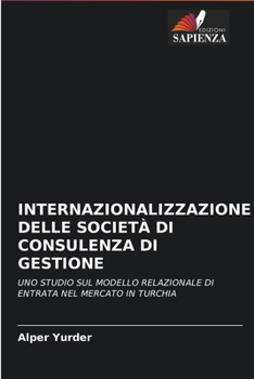 Paperback Internazionalizzazione Delle Società Di Consulenza Di Gestione [Italian] Book