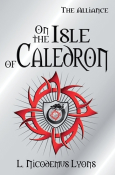 On the Isle of Caledron - Book  of the Alliance