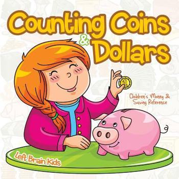 Paperback Counting Coins & Dollars - Children's Money & Saving Reference Book