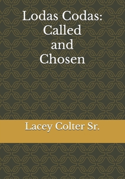 Paperback Lodas Codas: Called and Chosen Book