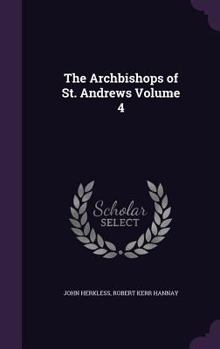 Hardcover The Archbishops of St. Andrews Volume 4 Book