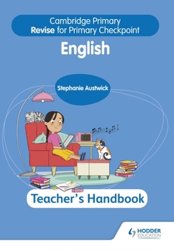 Paperback Cambridge Primary Revise for Primary Checkpoint English Teacher's Handbook 2nd Edition: Hodder Education Group Book