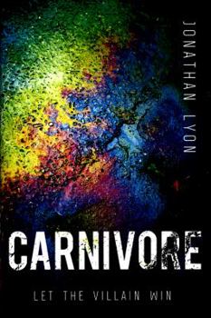 Hardcover Carnivore: The Most Controversial Debut Literary Thriller of 2017 Book