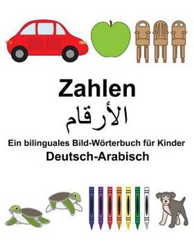 Paperback Deutsch-Arabisch Zahlen Ein bilinguales Bild-Wörterbuch für Kinder [German] Book